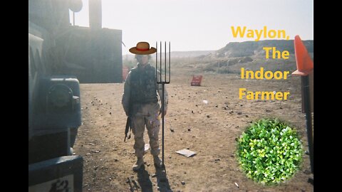 Waylon, The Indoor Farmer EP #27. Explaining Why My Show Isn't About Farming Exactly