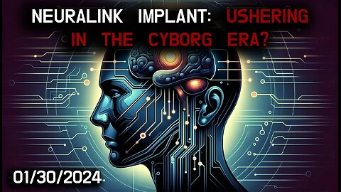 🧠🤖 Neuralink Implant: The Threshold of the Cyborg Era? 🤖🧠