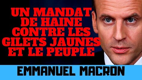 Macron, un mandat de haine envers les gilets jaunes et le peuple