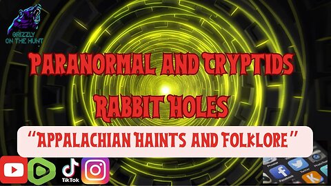 Paranormal & Cryptid Rabbit Holes ~ Appalachian Haints and Folklore With Jennifer McDaniels