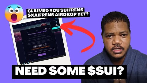 You Can Now Claim And Trade Your Suifrens $xAIFRENS Airdrop. Comprehensive Tutorial.
