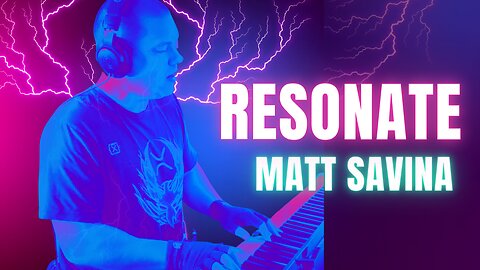 Resonate - Matt Savina (Official Lyric Video) 432hz