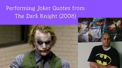 Performing 'Joker' Quotes from The Dark Knight (2008)