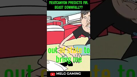 MEATCANYON PREDICTS MR. BEAST DOWNFALL⁉️📉🪦