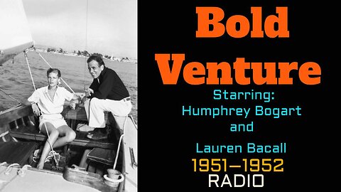 Bold Venture (ep48) The One That Got Away