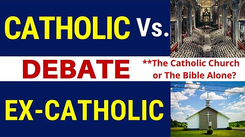 Debate! Ex-Catholic Pentecostal vs. Catholic