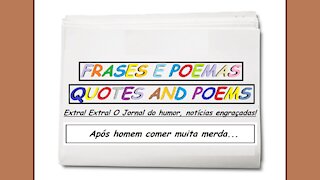 Notícias engraçadas: Após homem comer muita merda... [Frases e Poemas]