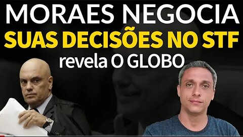 Scandal! GLOBOLIXO opens up possible negotiation of XANDÃO decisions in the STF