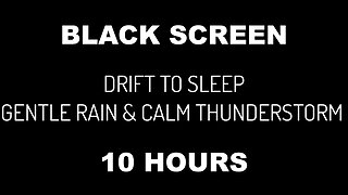 Gentle Rain Soft Rolling Thunder | Black Screen | Sounds for Sleeping | Relax, Relieve Stress, Calm