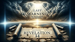 Last Warnings to Humanity - Revelation Chapter 14 | Full Documentary