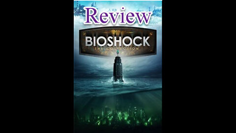 Thomas Hamilton Reviews: "Bioshock Collection"