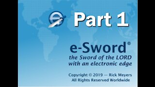 E Sword Tutorial part 1 by Pastor Scott Mitchell
