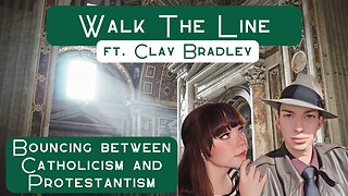 Walk the Line ft. Clay Bradley (Finding the Faith S. 2 Ep. 17)