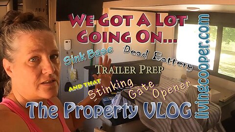 Living Cooper - Property VLOG - We Got A Lot Going On...