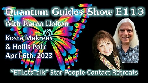 Quantum Guides Show E113 Kosta Makreas & Hollis Polk - ETLETSTALK STAR PEOPLE CONTACT RETREATS