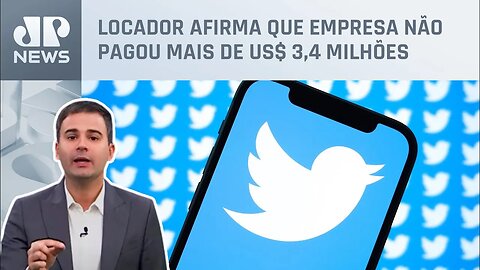 Bruno Meyer: Twitter sofre ação judicial por não pagar aluguel de escritório