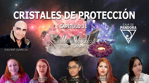 Cristales de protección #31 con Xavier García