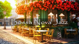 Positive Bossa Nova Jazz Music for Relax, Good Mood - Mornign Coffee Shop Ambience