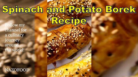 Spinach and Potato Borek Recipe: A Delicious Twist on Savory Pastries-4K | رسپی بورک اسفناج