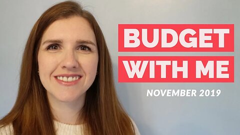 Budget with Me November 2019