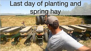 Last day of planting and spring hay