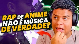 RAP DE ANIME NÃO É MUSICA DE VERDADE | React Anime Pro