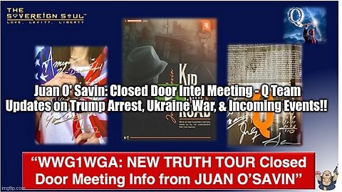 Juan O' Savin & Q Team Updates on Trump Arrest, Ukraine War, & Incoming Events!!