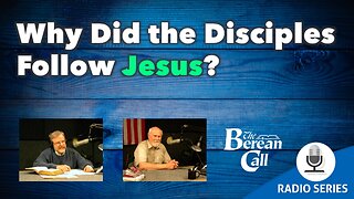 Why Did The Disciples Follow Jesus?