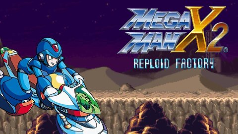 Mega Man X2 - Reploid Factory