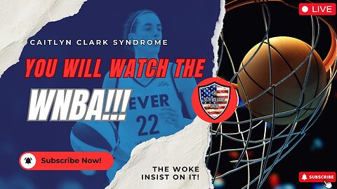 The Media Push To Make You Watch The WNBA! 6/10/24