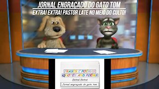 Jornal engraçado do gato tom: Pastor late no meio do culto! [Frases e Poemas]