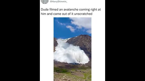 Dude filmed an avalanche coming right at him