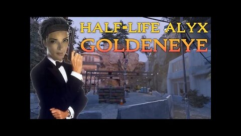 Goldeneye N64 VR Dam Mission Part 1 in Half Life Alyx