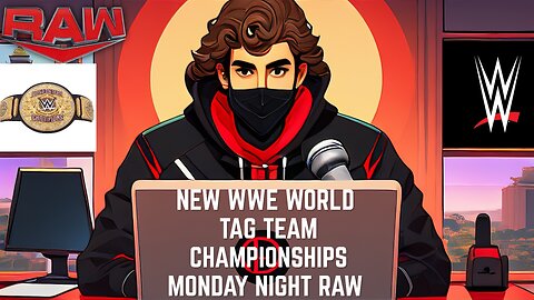 NEW WWE WORLD TAG TEAM CHAMPIONSHIPS - MONDAY NIGHT RAW
