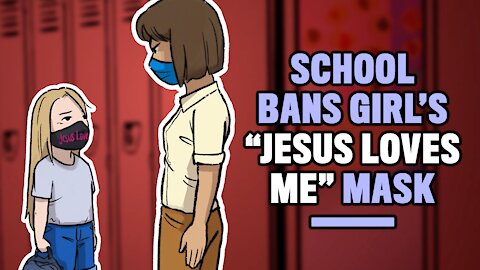 Christian Student Forbidden From Wearing “Jesus Loves Me” Face Mask