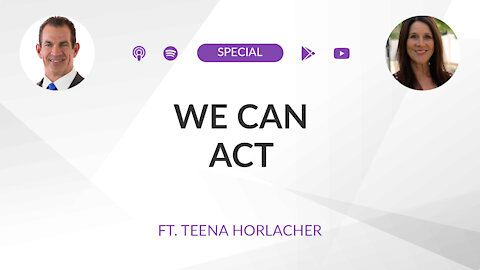 We CAN Act. ft. Teena Horlacher | A Hope and Health Special
