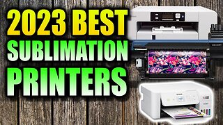 2023 Sublimation Printer for Beginners - Choose the Best for You!