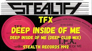 (Techno) TFX – Deep Inside Of Me (Deep Club Mix)