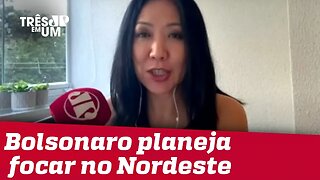 #ThaísOyama: Bolsonaro planeja focar no Nordeste para ganhar força para 2022.