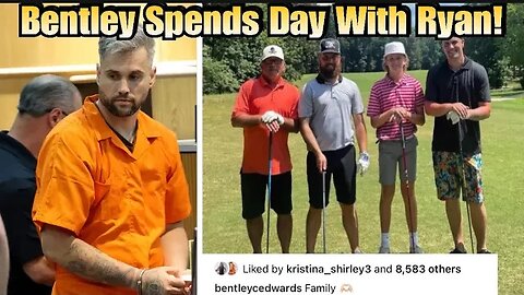 Bentley Edwards Proudly Shares Photo Of Golf Day With His Dad Ryan, Stepdad Taylor & Gpa Larry!