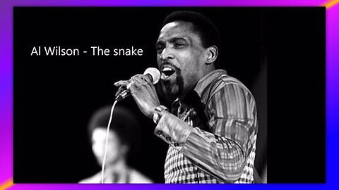 THE SNAKE POEM IS A SONG - AL WILSON