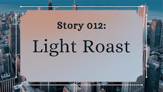 Light Roast - The Penned Sleuth Short Story Podcast - 012