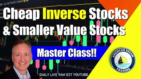 Inverse & Cheap Stocks for Beginner's Stock Market Training