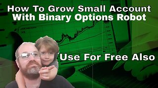 Grow Small Binary Options Account With Robot