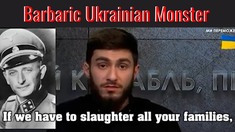 Barbaric Neo-Nazi Talks About Killing Russian Children