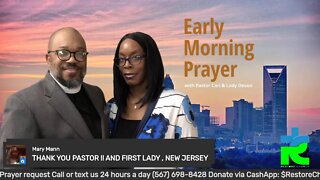 Early morning prayer with Pastor Carl & Lady Devon Mitchell