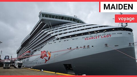Sir Richard Branson launches Virgin Voyages’ first ship, Scarlet Lady