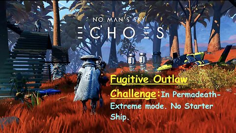 No Man's Sky: Fugitive Outlaw Challenge (No Starter Ship)
