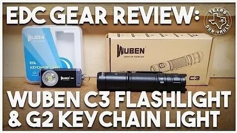 EDC Gear Review: Wuben C3 EDC Flashlight & G2 Keychain Flashlight