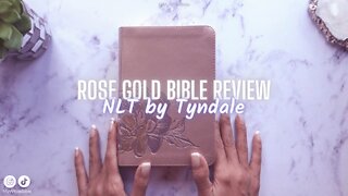 Rose Gold Bible Review | Tyndale NLT | What I Will Be Using This Bible For